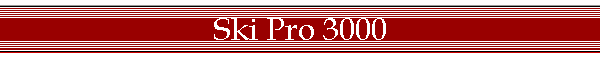 Ski Pro 3000